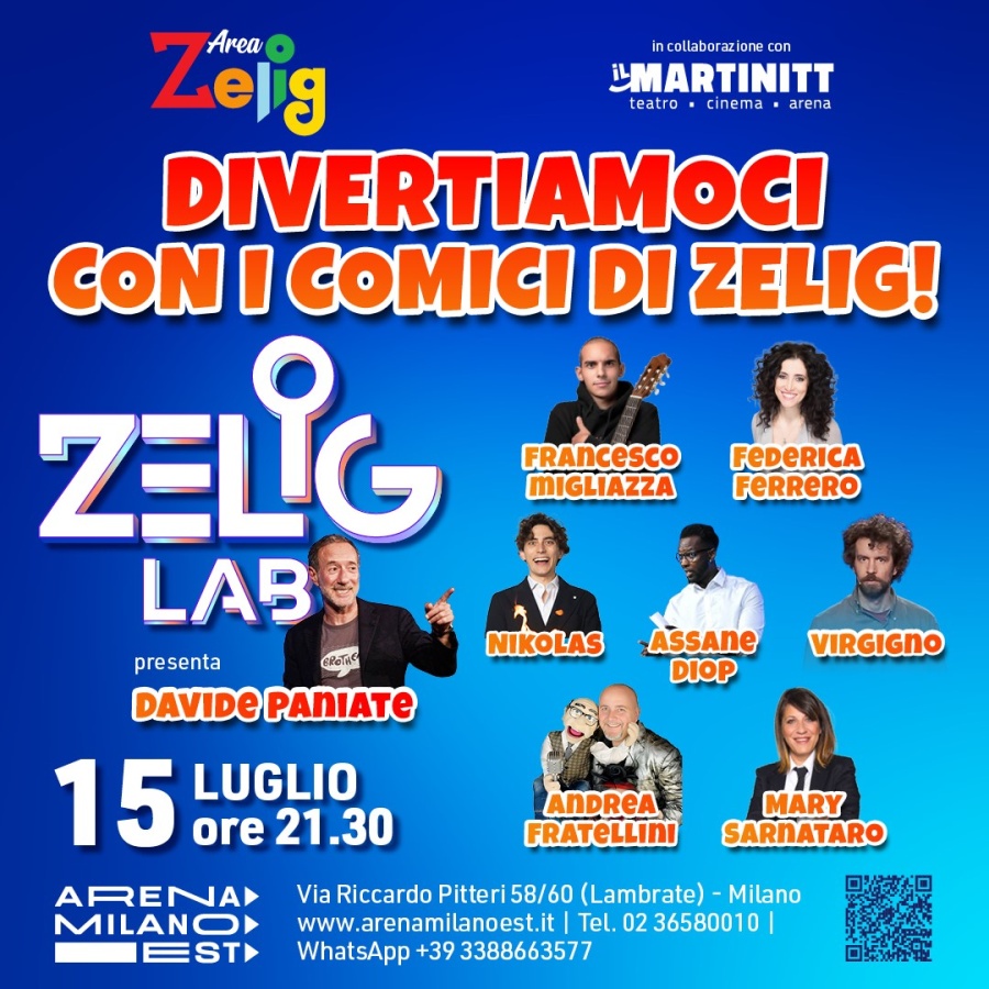 ARENA MILANO EST: ZELIG LAB